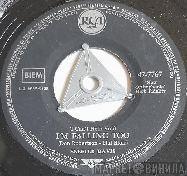  Skeeter Davis  - (I Can't Help You) I'm Falling Too / No Never