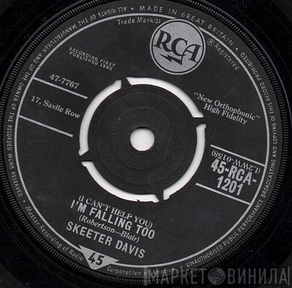Skeeter Davis - (I Can't Help You) I'm Falling Too