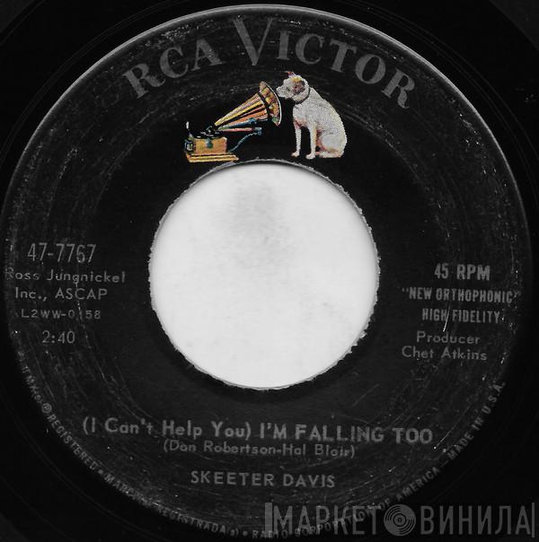  Skeeter Davis  - (I Can't Help You) I'm Falling Too