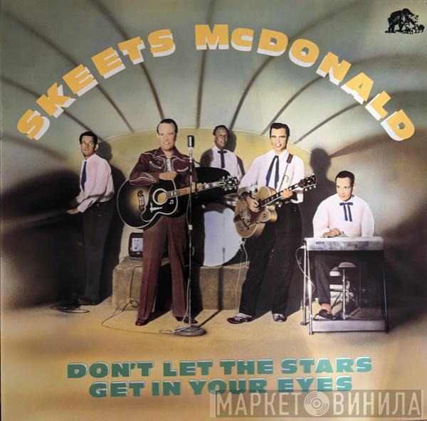 Skeets McDonald - Don't Let The Stars Get In Your Eyes