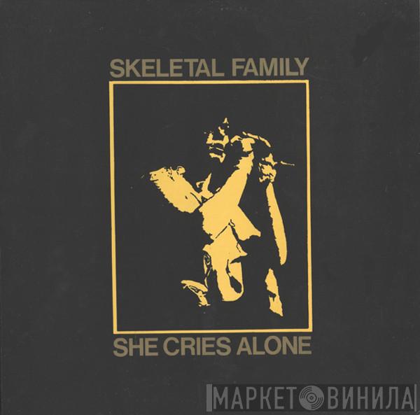  Skeletal Family  - She Cries Alone