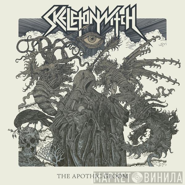 Skeletonwitch - The Apothic Gloom