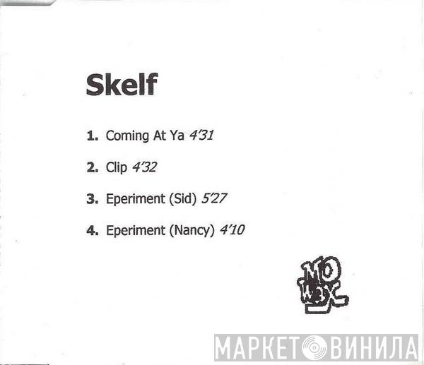  Skelf  - Coming At Ya