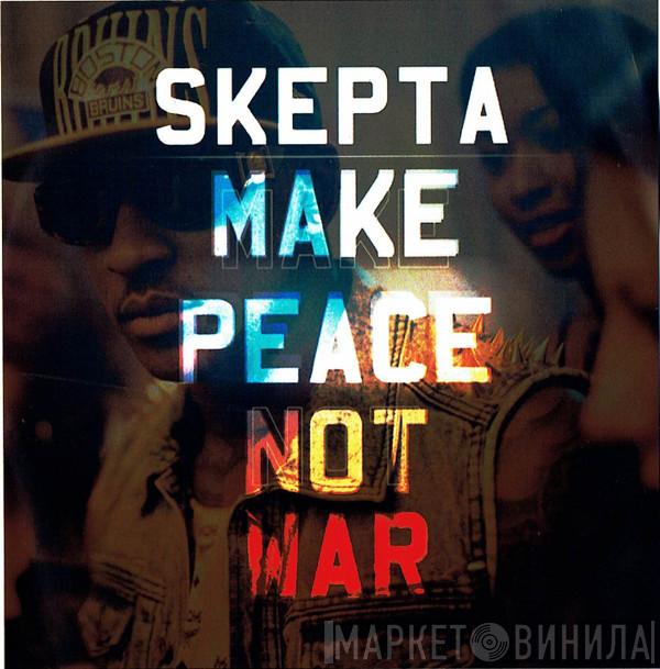 Skepta - Make Peace Not War