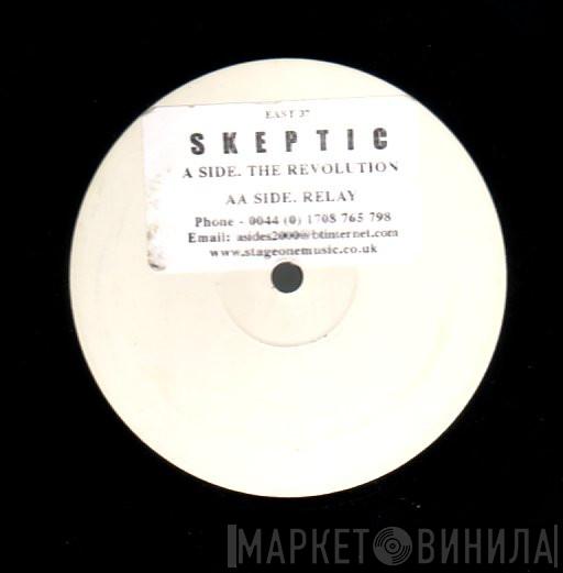 Skeptic - The Revolution / Relay