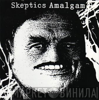  Skeptics  - Amalgam