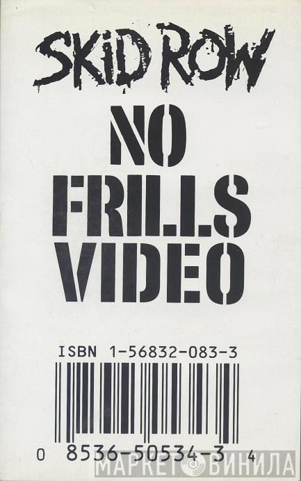  Skid Row  - No Frills Video