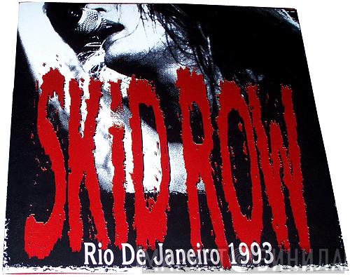  Skid Row  - Rio De Janeiro 1993