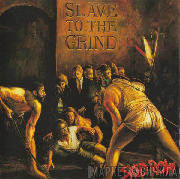  Skid Row  - Slave To The Grind
