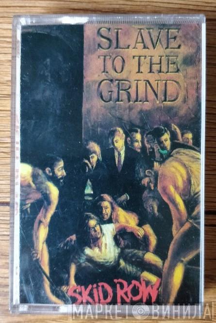  Skid Row  - Slave To The Grind