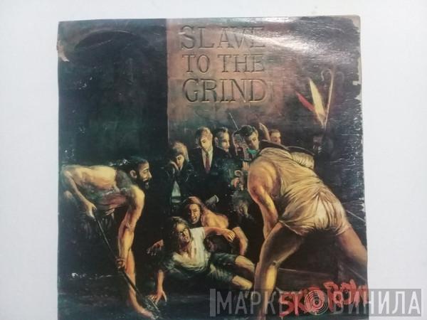  Skid Row  - Slave To The Grind