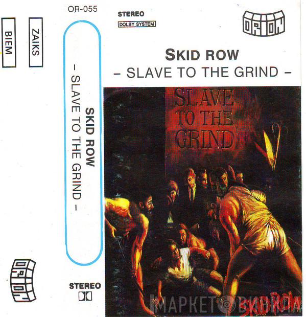  Skid Row  - Slave To The Grind
