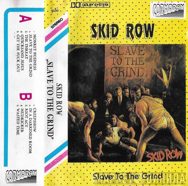  Skid Row  - Slave To The Grind