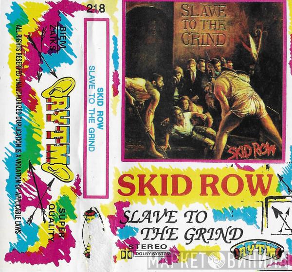  Skid Row  - Slave To The Grind