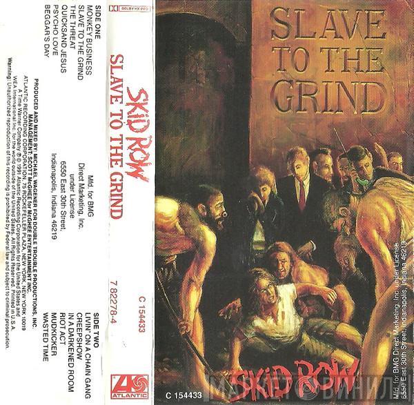  Skid Row  - Slave To The Grind