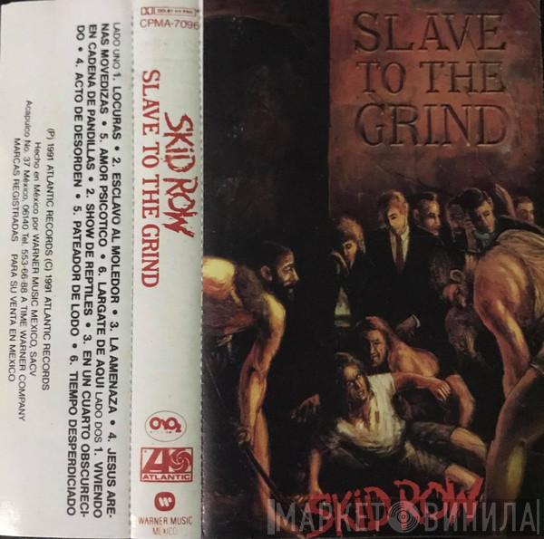  Skid Row  - Slave To The Grind