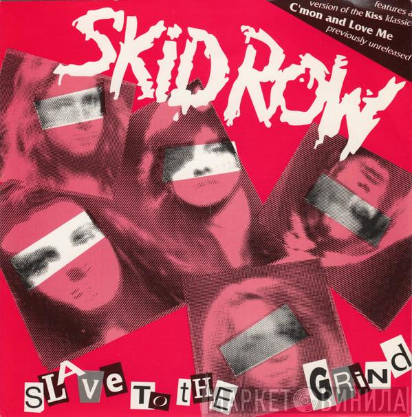  Skid Row  - Slave To The Grind