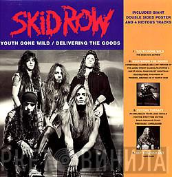 Skid Row - Youth Gone Wild / Delivering The Goods