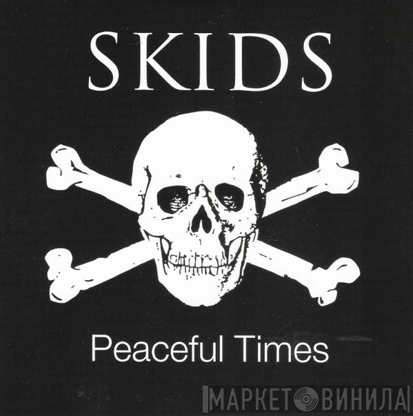Skids - Peaceful Times