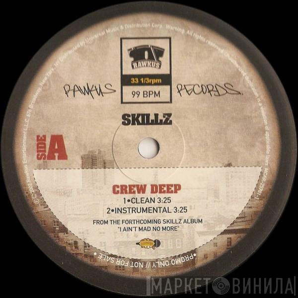 Skillz - Crew Deep