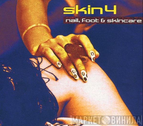 Skin 4 - Nail, Foot & Skincare
