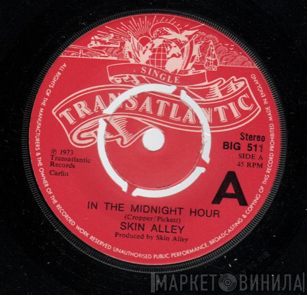 Skin Alley - In The Midnight Hour