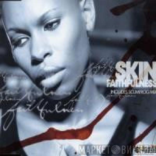  Skin  - Faithfulness