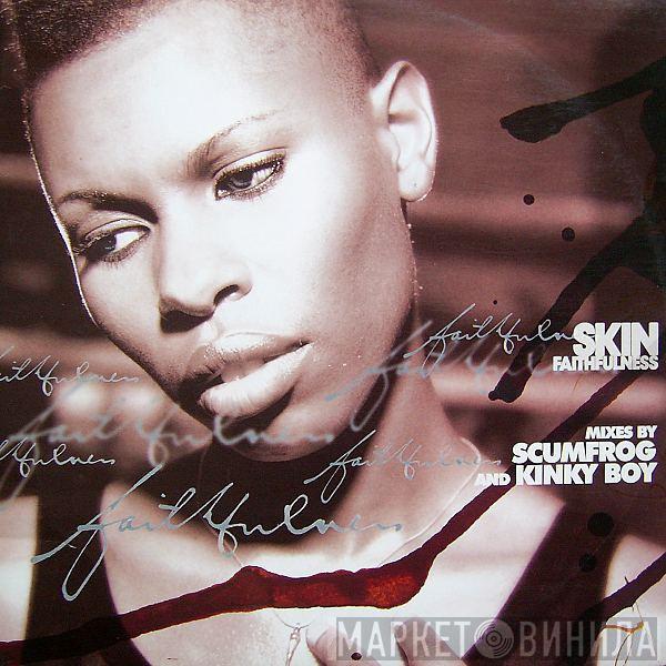  Skin  - Faithfulness