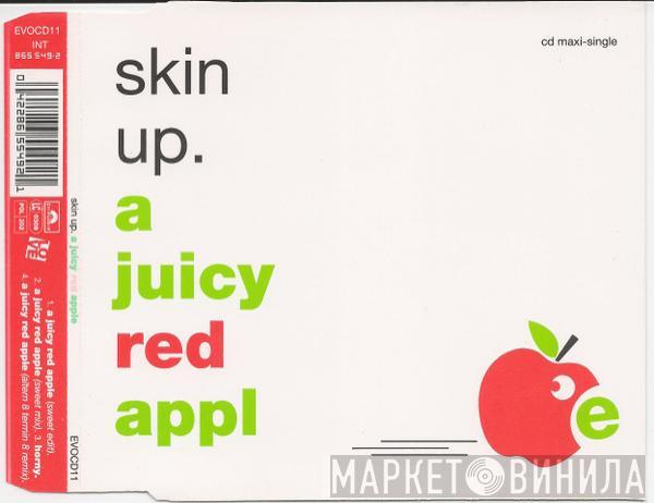  Skin Up  - A Juicy Red Apple
