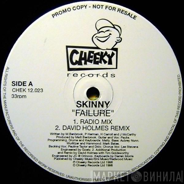 Skinny - Failure