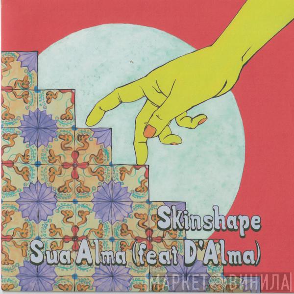 Skinshape - Sua Alma