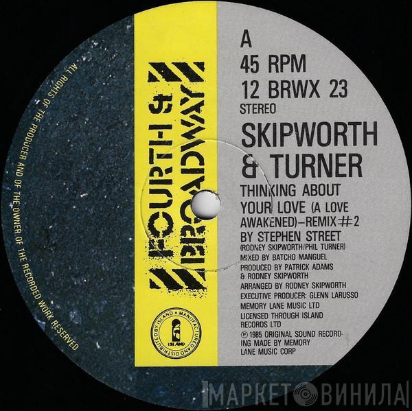 Skipworth & Turner - Thinking About Your Love (Remix #2)