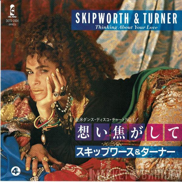  Skipworth & Turner  - Thinking About Your Love
