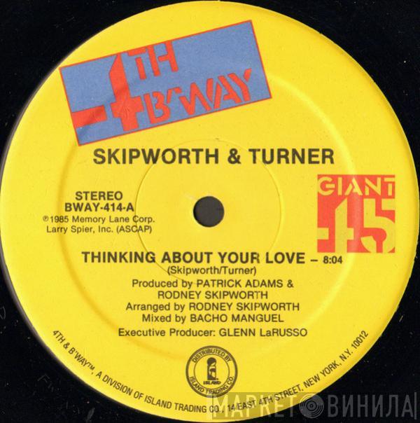  Skipworth & Turner  - Thinking About Your Love