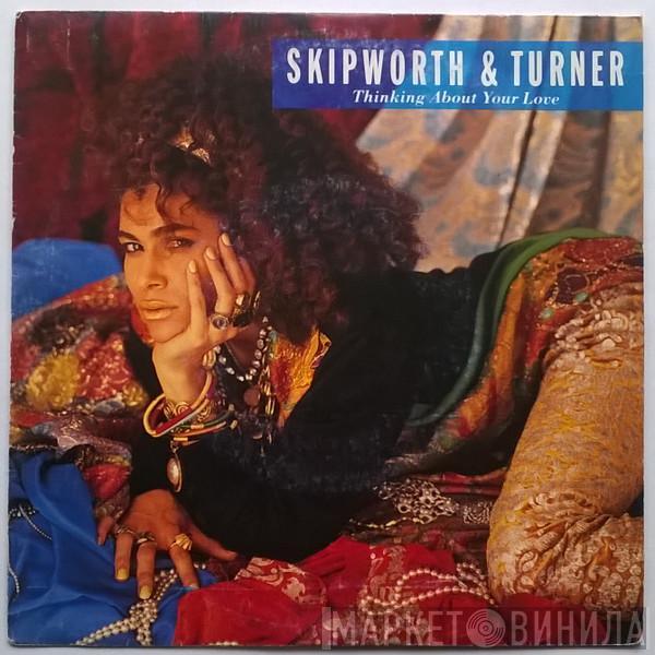  Skipworth & Turner  - Thinking About Your Love