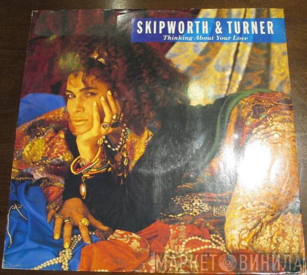  Skipworth & Turner  - Thinking About Your Love