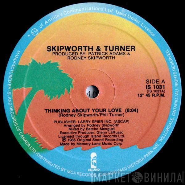  Skipworth & Turner  - Thinking About Your Love