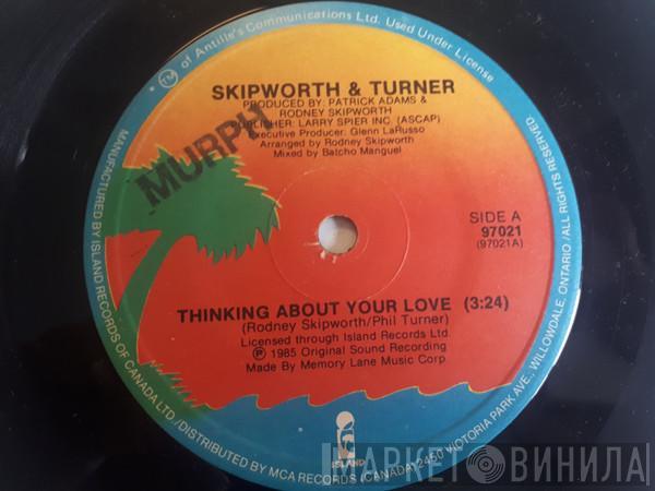  Skipworth & Turner  - Thinking About Your Love