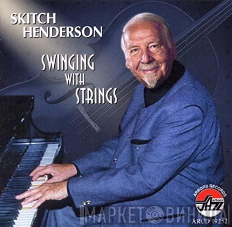 Skitch Henderson - Swinging With Strings