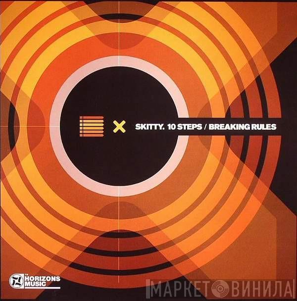  Skitty  - 10 Steps / Breaking Rules