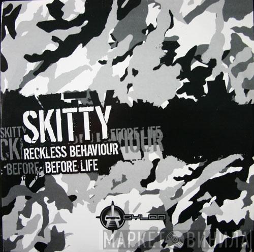 Skitty - Reckless Behaviour / Before Life