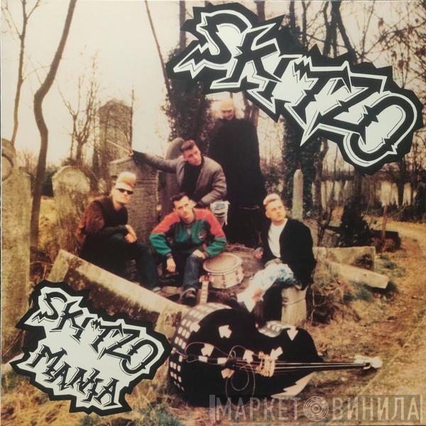 Skitzo  - Skitzo Mania