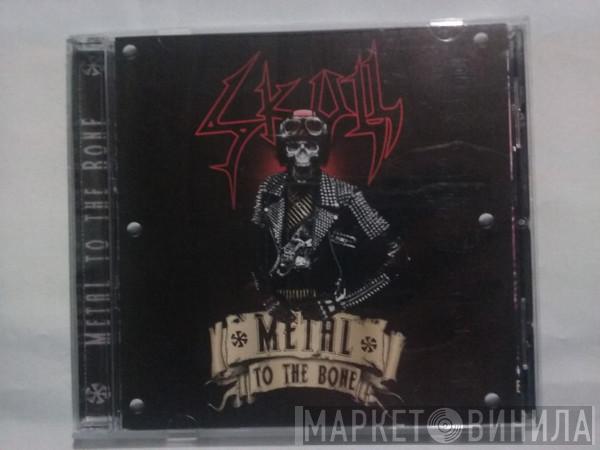 Skull  - Metal To The Bone
