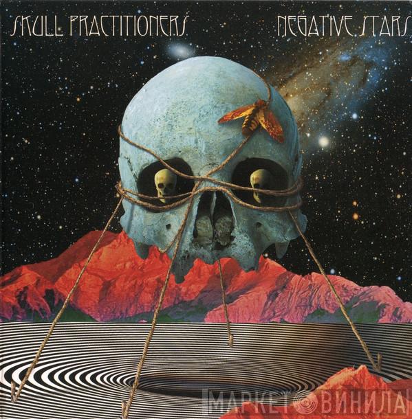Skull Practitioners - Negative Stars