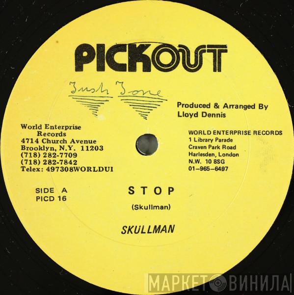 Skullman, Wayne Wonder, Dillinger - Stop / Gun Ark