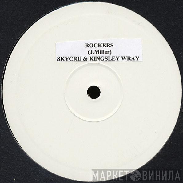 Skycru, Kingsley Wray - Rockers