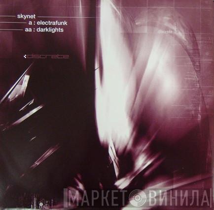  Skynet  - Electrafunk / Darklights