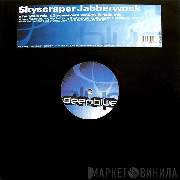 Skyscraper  - Jabberwock