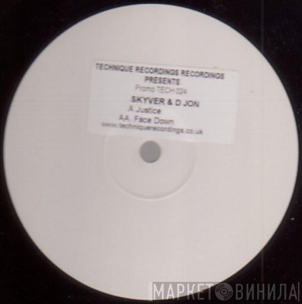 Skyver & D Jon - Justice / Face Down