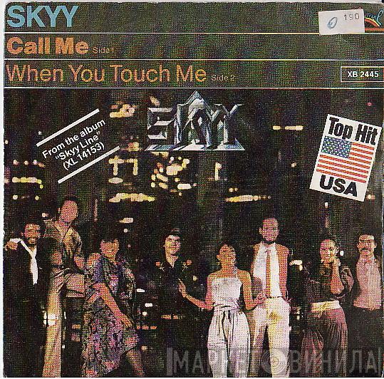  Skyy  - Call Me / When You Touch Me